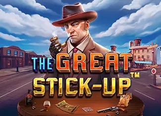 The Great Stick-up - HASEAGAMING